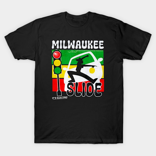 Milwaukee Slide • Passing on the right is Electric! T-Shirt by The MKE Rhine Maiden